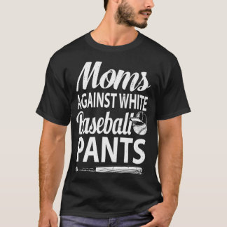 Moms対ホワイトベースボールパンツティーおもしろいベースバ Tシャツ