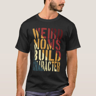 Moms風変わりビルドキャラクター Tシャツ