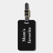 "Moms"お気に入りのおもしろい引用文ブラックラゲージタグ ラゲッジタグ (正面縦)