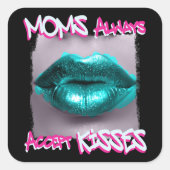 Moms Always Acceptキス スクエアシール (正面)
