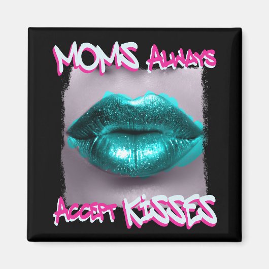 Moms Always Acceptキス マグネット (正面)