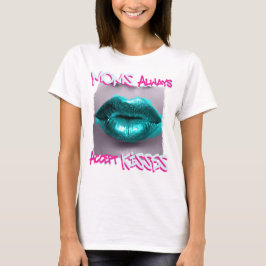 Moms Always Acceptキス Tシャツ