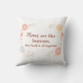 Moms Are Like Buttons They Hold It All Together クッション (裏面)