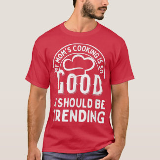 Moms Cooking Funny Chef Moms  Tシャツ