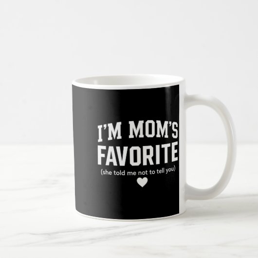 Moms Favorite Child Son Daughter Funny I'm Mom's F コーヒーマグカップ (右)