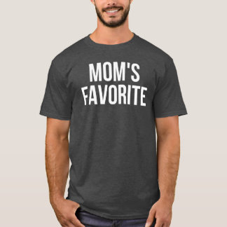 Moms Favorite Not Moms Favorite Funny funny retro  Tシャツ