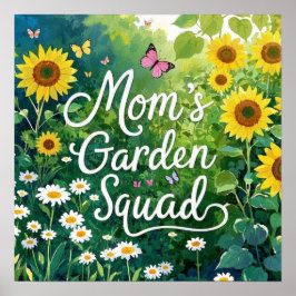 Mom's Garden Squad_Sunflowers Daises Chours ポスター