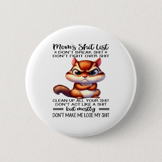 Mom's List Don't Break Don't Fight Over  缶バッジ (正面)