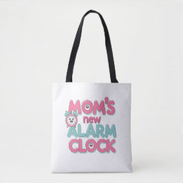 Mom's New Alarm Clock Tote Bag トートバッグ