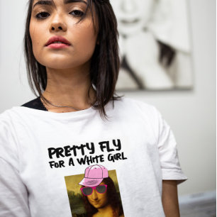MONA LISA FLY FOR A WHITE GIRL T-SHIRTS & SHIPS Tシャツ