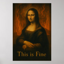 Mona Lisa This is Fine Meme ポスター