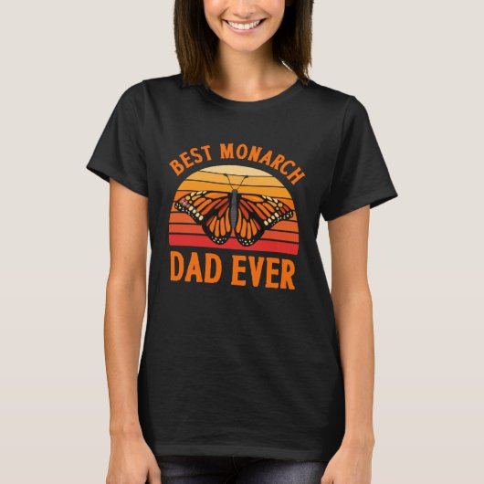 Monarch Butterfly Best Monarch Dad Ever Insect Ent Tシャツ (正面)
