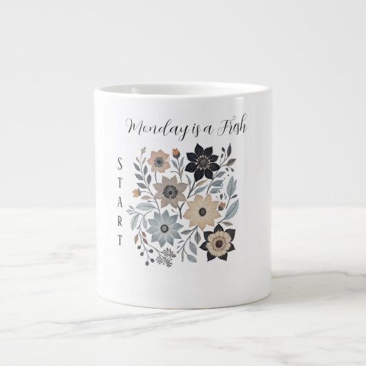 Monday is a Fresh Start Specialty Mug ジャンボコーヒーマグカップ (正面)