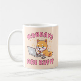 Mondays Are Ruff - Kawaii Shiba Inu Dog Office Pun コーヒーマグカップ