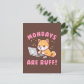 Mondays Are Ruff - Kawaii Shiba Inu Dog Office Pun ポストカード (スタンド正面)
