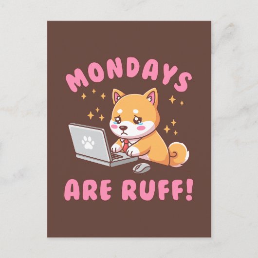 Mondays Are Ruff - Kawaii Shiba Inu Dog Office Pun ポストカード (正面)