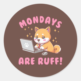 Mondays Are Ruff - Kawaii Shiba Inu Dog Office Pun ラウンドシール