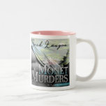 Monetはマグを殺害します(引用文と) ツートーンマグカップ<br><div class="desc">このマグはLanyonがMonet本からの小説そして次の引用文を殺害するJoshからの可聴周波表紙の芸術を特色にします:
彼は安いウィスキーおよび彼自身のように、暗くおよび危ないです味がしました。</div>