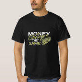 Money変更ゲーム | やる気を起こさせる tシャツ (正面)