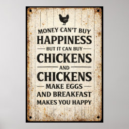 Money Can't Buy Happiness But It Buys Chickens ポスター