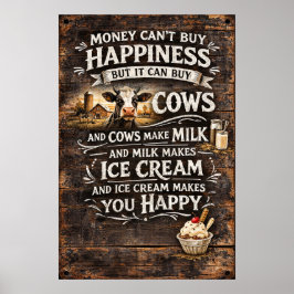 Money Can't Buy Happiness But It Buys Cows Art ポスター