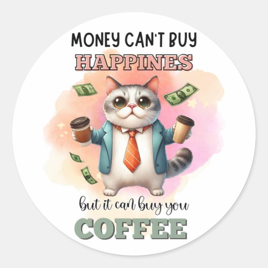 Money Can't Buy Happiness Funny Cat Lover Gift  ラウンドシール (正面)