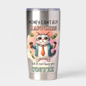 Money Can't Buy Happiness Funny Cat Lover Gift  保温保冷タンブラー (背面)