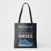 Money can't buy love but it can buy shoes トートバッグ (正面)