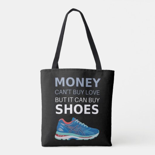 Money can't buy love but it can buy shoes トートバッグ (裏面)