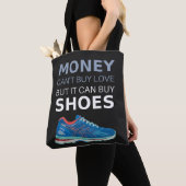 Money can't buy love but it can buy shoes トートバッグ (クローズアップ)