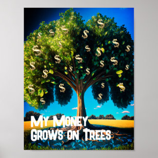 Money Grows on Trees Prosperity Wealth Abundance ポスター