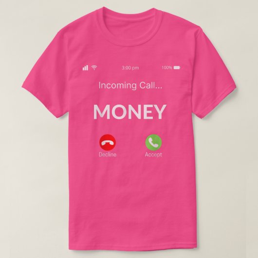Money Is Calling T-shirt5973 Tシャツ (デザイン正面)