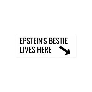 Money Stamp "Epstein's Bestie Lives Here" Trump セルフインキングスタンプ
