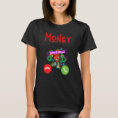 Moneys Calling Fun Money Working Men Women Work Ma Tシャツ (正面)