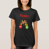 Moneys Calling Fun Money Working Men Women Work Ma Tシャツ (正面)