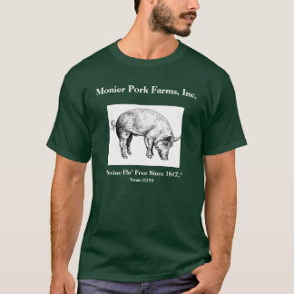 Monier Pork Farms、Inc.、"ブタFlu* Fr… Tシャツ