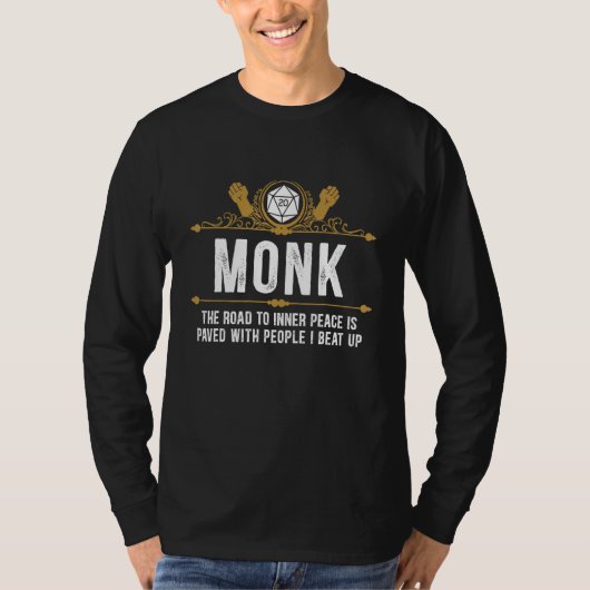 Monk the road to inner peace is paved with people tシャツ (正面)