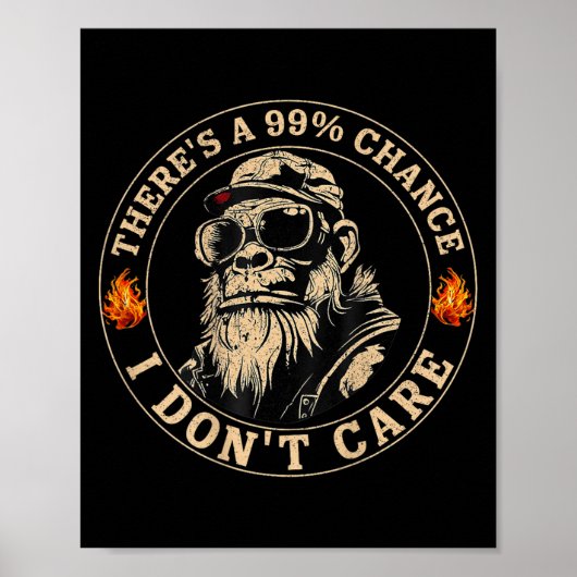 Monkeyおもしろい There A 99%チャンス気にI Dont (on B) ポスター (正面)