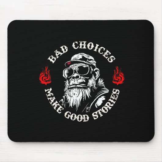 Monkey Bad Choices Make Good Stories (on Back)  マウスパッド (正面)