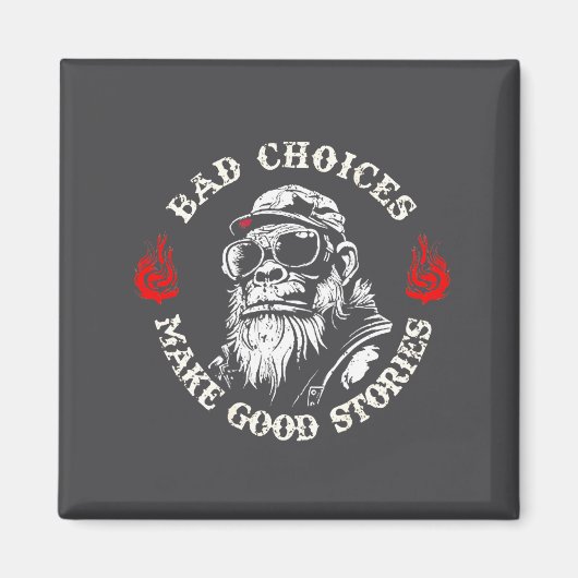 Monkey Bad Choices Make Good Stories (on Back)  マグネット (正面)
