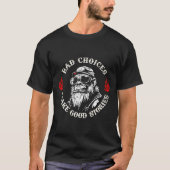 Monkey Bad Choices Make Good Stories (on Back)  Tシャツ (正面)