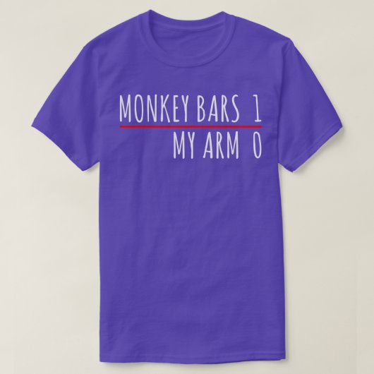 Monkey Bars 1 My Arm 0  Tシャツ (デザイン正面)