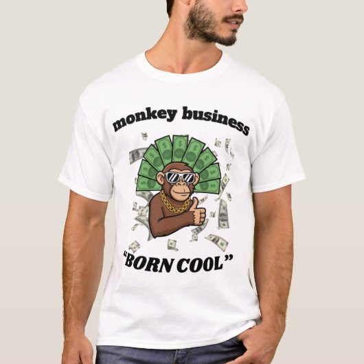Monkey Business – Born Cool Chimpanzee Street Art  Tシャツ (正面)