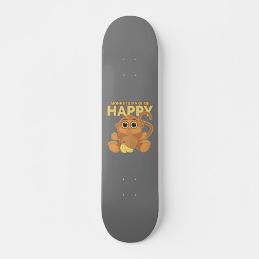 Monkeys Make Me Happy スケートボード (正面)