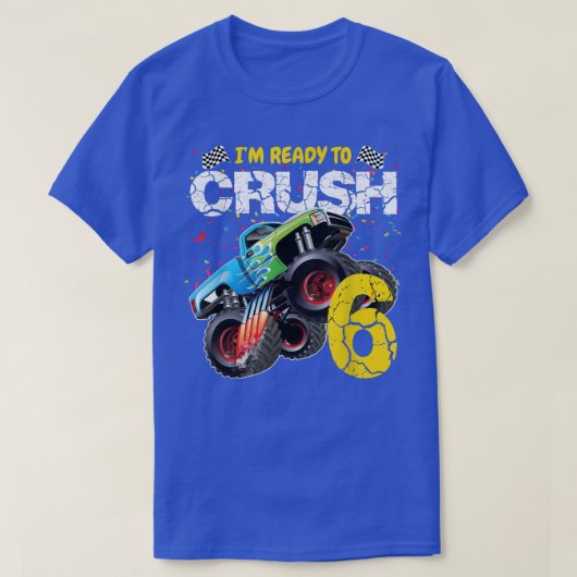 Monster Truck 6th Birthday I'm Ready to Crush 6 Gi Tシャツ (デザイン正面)