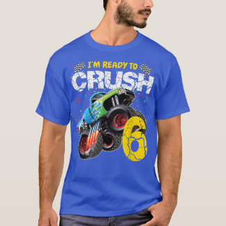 Monster Truck 6th Birthday I'm Ready to Crush 6 Gi Tシャツ