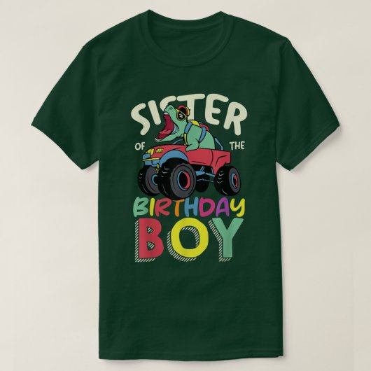 Monster Truck Sister Of The Birthday Boy Dinosaur  Tシャツ (デザイン正面)