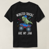 Monster Trucks Are My Jam Funny T Rex Dinosaur Tod Tシャツ (デザイン正面)