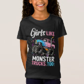 Monster trucks girls like monster trucks tシャツ (正面)