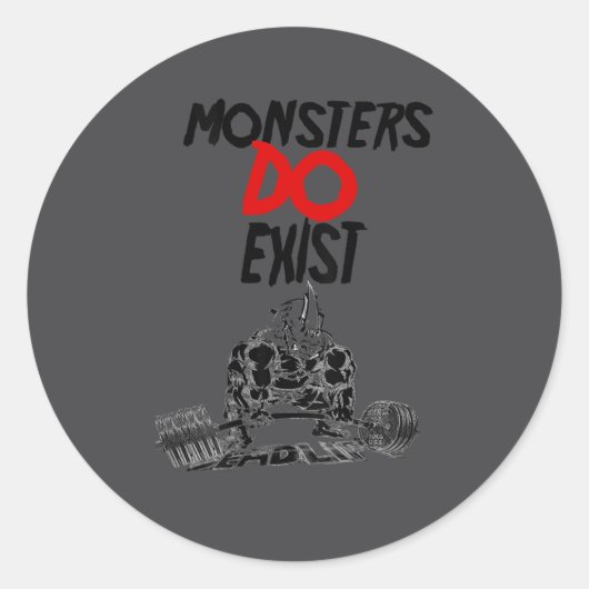 Monsters Do Exist Werlifting Motivational _1  ラウンドシール (正面)